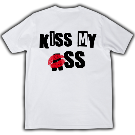 KISS MY ASS Tee